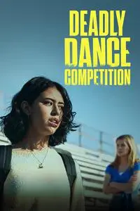 Dancer in Danger / Deadly Dance Competition (2022)