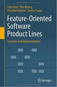 Feature-Oriented Software Product Lines: Concepts and Implementation [Repost]
