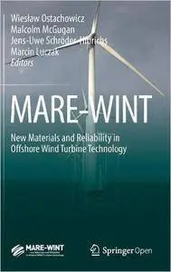 MARE-WINT: New Materials and Reliability in Offshore Wind Turbine Technology