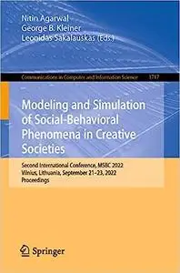 Modeling and Simulation of Social-Behavioral Phenomena in Creative Societies: Second International Conference, MSBC 2022