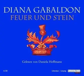 Diana Gabaldon - Highland Saga - Band 1 - Feuer und Stein
