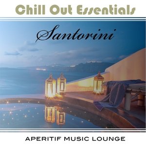 Various Artists - Chill out Essentials: Santorini (2015)