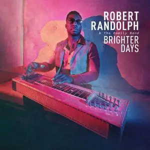 Robert Randolph & The Family Band - Brighter Days (2019) [Official Digital Download 24/96]