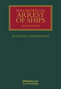 Berlingieri of Arrest of Ships (Repost)