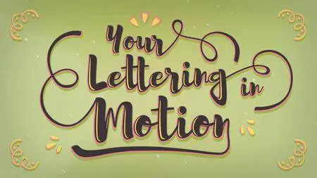 Your Lettering in Motion
