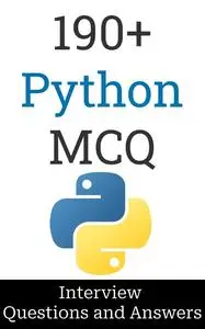 190+ Python Interview Questions and Answers: MCQ Format Questions | Freshers to Experienced | Detailed Explanations