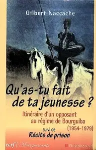 Gilbert Naccache, "Qu'as-tu fait de ta jeunesse ?..."