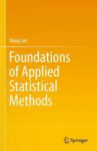 Foundations of Applied Statistical Methods (Repost)