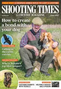 Shooting Times & Country - 24 April 2019