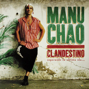 Manu Chao - Clandestino (EU Virgin Records) Vinyl rip in 24 Bit/ 96 Khz + CD 