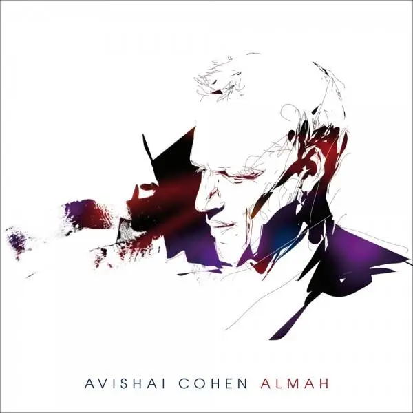 Avishai Cohen - Almah (2013)