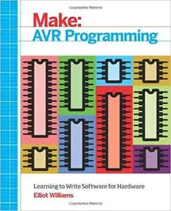 AVR Programming: Learning to Write Software for Hardware [Repost]