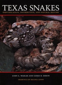 Texas Snakes: Identification, Distribution, and Natural History by James R. Dixon (Repost)