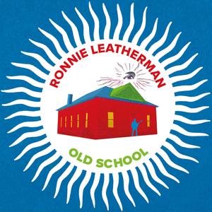 Ronnie Leatherman - Old School (2024) [Official Digital Download 24/96]