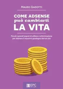 Mauro Gadotti - Come AdSense può cambiarti la vita (Repost)