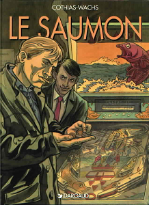 Le Saumon - Tome 1 - Le Saumon