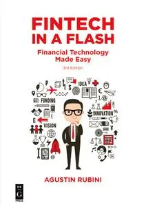 Fintech in a Flash: Financial Technology Made Easy, 3rd Edition