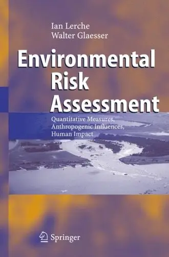 Environmental Risk Assessment: Quantitative Measures, Anthropogenic Influences, Human Impact