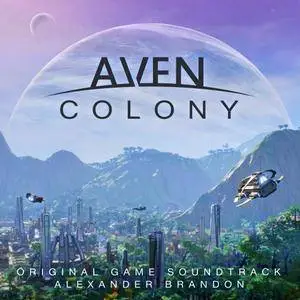 Alexander Brandon - Aven Colony (Original Game Soundtrack) (2018)