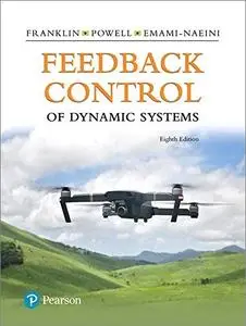 Feedback Control of Dynamic Systems, 8th Edition