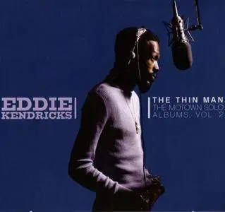 Eddie Kendricks - The Thin Man: The Motown Solo Albums Vol. 2 (2006)