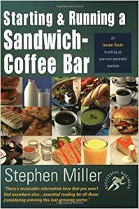 Starting and Running a Sandwich-Coffee Bar (Repost)