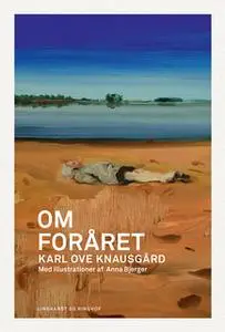 «Om foråret» by Karl Ove Knausgård