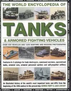 The World Encyclopedia of Tanks & Armoured Fighting Vehicles