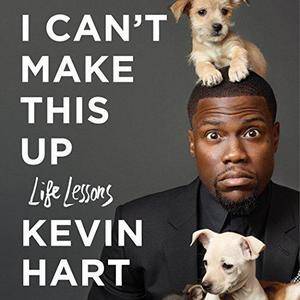 I Can't Make This Up: Life Lessons [Audiobook]