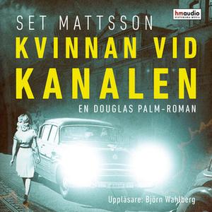 «Kvinnan vid kanalen» by Set Mattsson