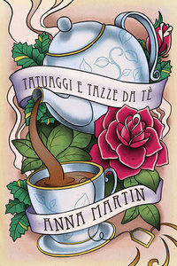Anna Martin - Tatuaggi e tazze da tè