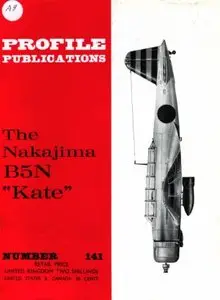 The Nakajima B5N "Kate" (Profile Publications Number 141)