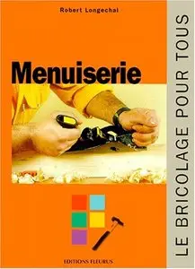 Menuiserie : le bricolage pour tous