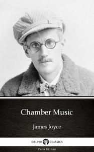«Chamber Music by James Joyce (Illustrated)» by James Joyce
