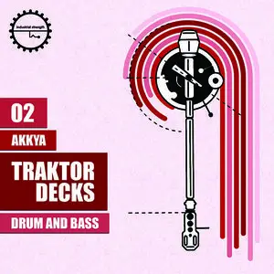 Industrial Strength Records Traktor Decks 02 Akkya Drum and Bass WAV