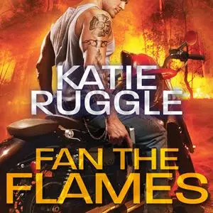 «Fan the Flames» by Katie Ruggle