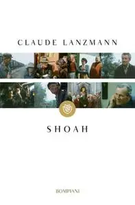 Claude Lanzmann - Shoah