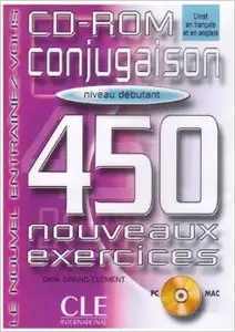 Conjugaison : 450 nouveaux exercices, niveau débutant