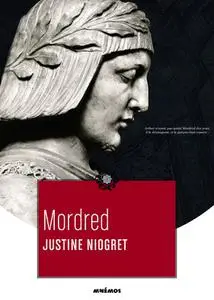 Justine Niogret, "Mordred"