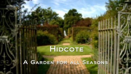 BBC - Hidcote: A Garden for All Seasons (2011)