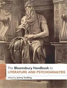 The Bloomsbury Handbook to Literature and Psychoanalysis