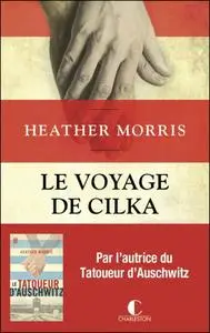 Heather Morris, "Le voyage de Cilka"