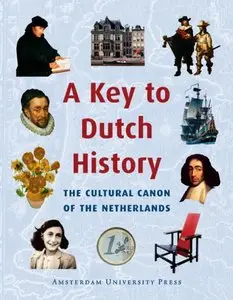 A Key to Dutch History (repost)