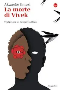Akwaeke Emezi - La morte di Vivek