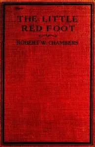 «The Little Red Foot» by Robert William Chambers