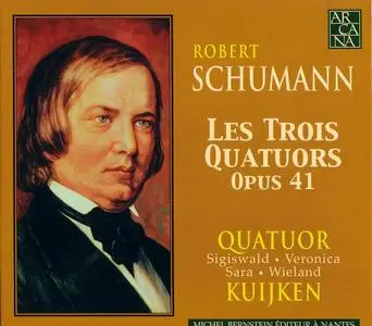 Robert Schumann - Les Trois Quatuors op.41 (Quatuor Kuijken)