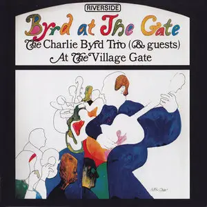 Charlie Byrd - Byrd at the Gate (1963)