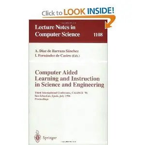 Computer Aided Learning and Instruction in Science and Engineering