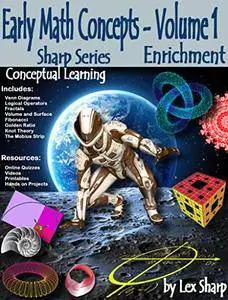 Early Math Concepts - Volume 1: Enrichment, Conceptual Learning (Sharp Series)