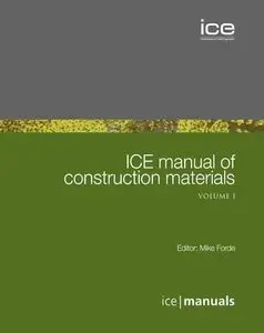 ICE Manual of Construction Materials (Repost)